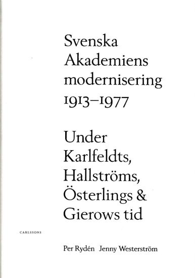 Svenska Akademiens modernisering 1913-1977
