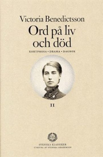 Ord på liv och död : kortprosa, drama, dagbok. Del 2