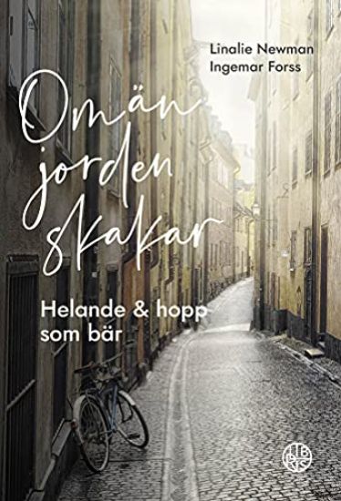 Om än jorden skakar : helande och hopp som bär