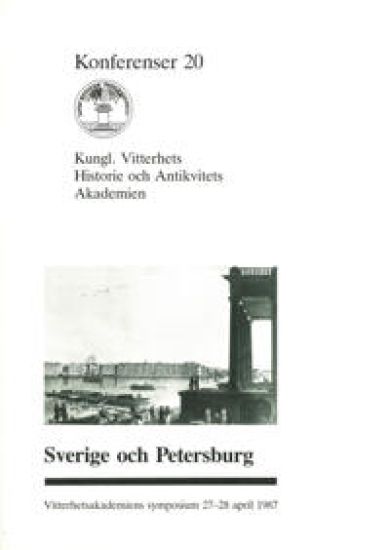 Sverige och Petersburg : Vitterhetsakademiens symposium 27-28 april 1987