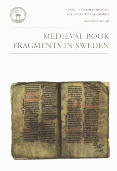 Medieval book fragments in Sweden : an international seminar in Stockholm, 13-16 November 2003