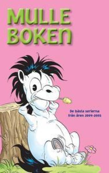 Mulleboken : de bästa serierna från åren 2004-2005
