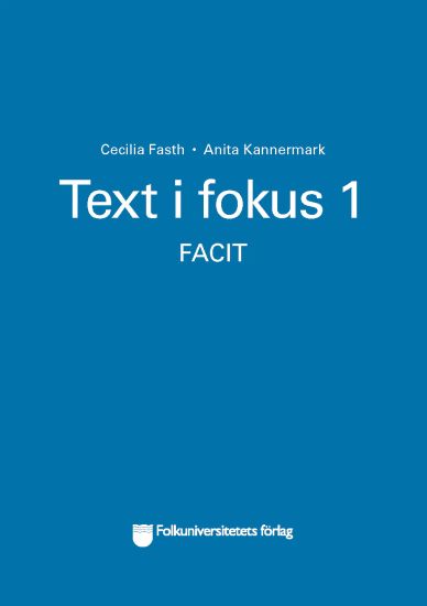 Text i fokus 1 facit