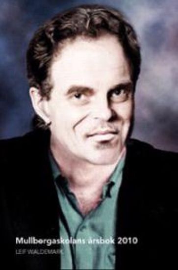 Mullbergaskolans Årsbok 2010 : det bästa från www.mullbergaskolan.se