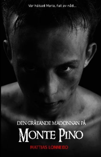 Den gråtande madonnan på Monte Pino