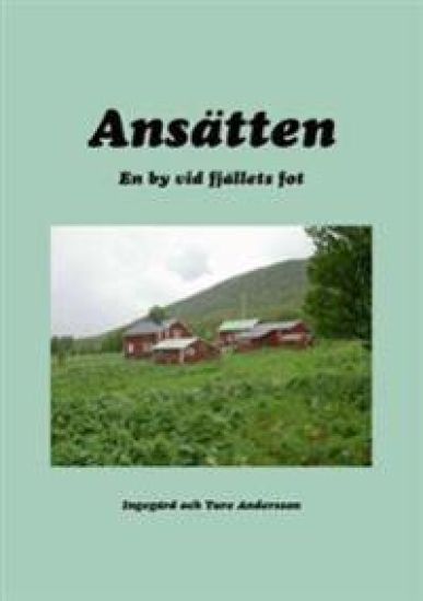 Ansätten : en by vid fjällets fot