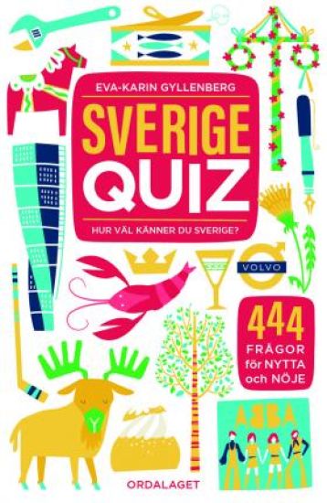 Sverigequiz : hur väl känner du Sverige?