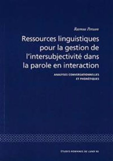 Ressources linguistiques pour la gestion de l'intersubjectivité dans la parole en interaction