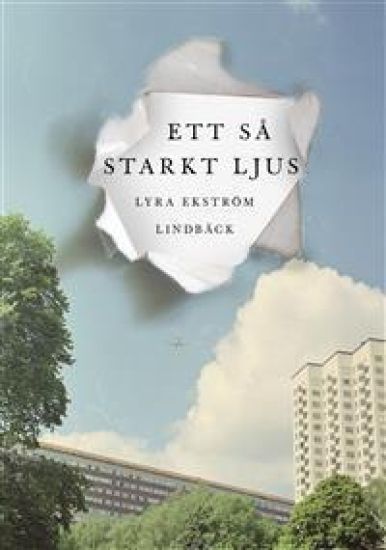 Ett så starkt ljus