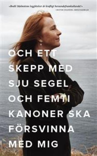 Och ett skepp med sju segel och femti kanoner ska försvinna med mig
