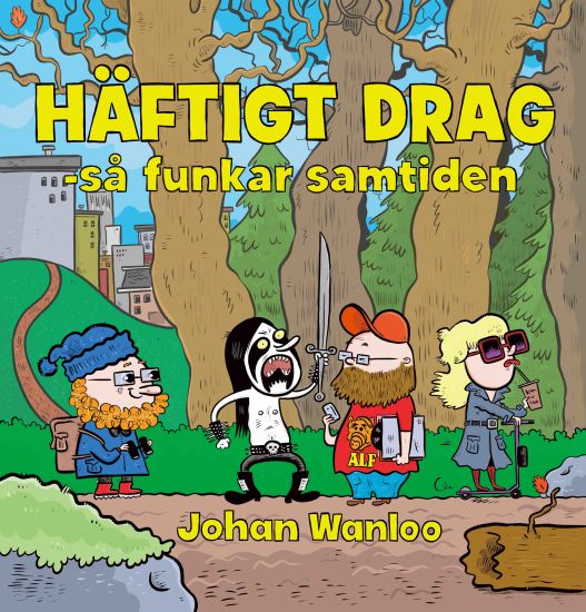 Häftigt drag : så funkar samtiden