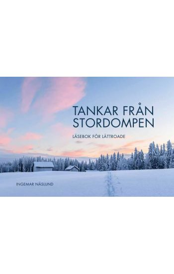Tankar från Stordompen : läsebok för lättroade