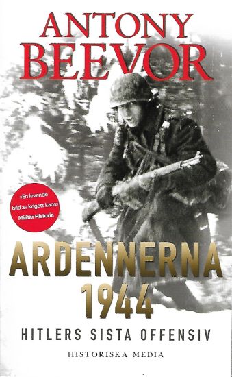 Ardennerna 1944 : Hitlers sista offensiv