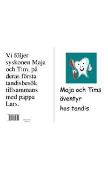 Maja och Tims äventyr hos tandis