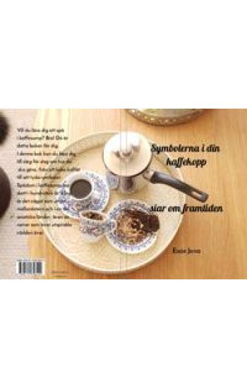 Symbolerna i kaffekoppen siar om framtiden