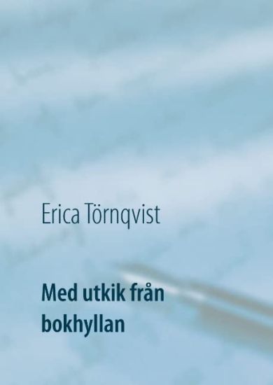 Med utkik från bokhyllan : stora och små alster i en svit