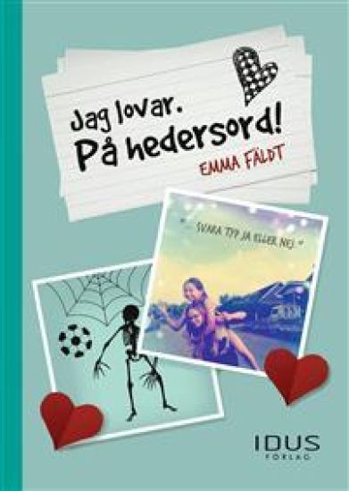 Jag lovar. På hedersord!