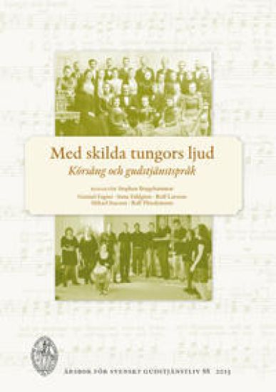Med skilda tungors ljud : körsång och gudstjänstspråk