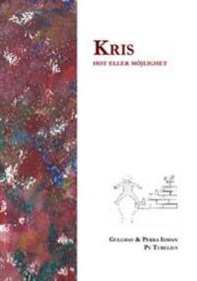 Kris : hot eller möjlighet