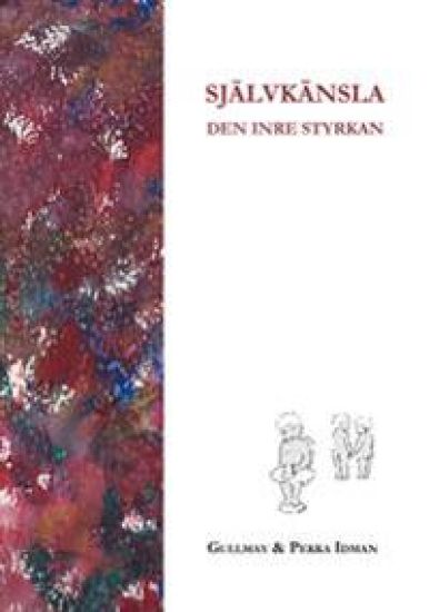 Självkänsla : en inre styrka