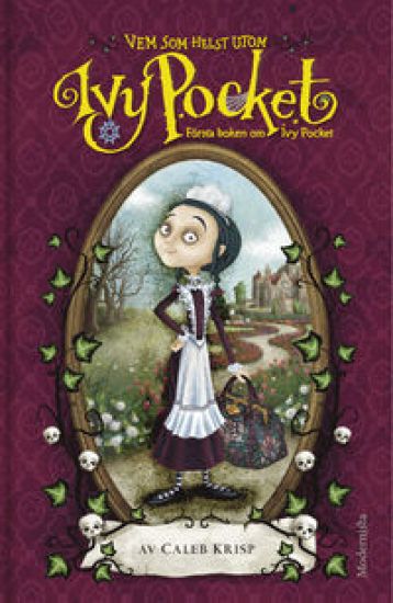 Vem som helst utom Ivy Pocket