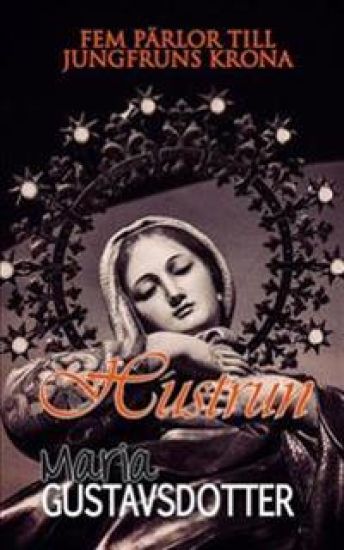 Fem pärlor till jungfruns krona, Hustrun