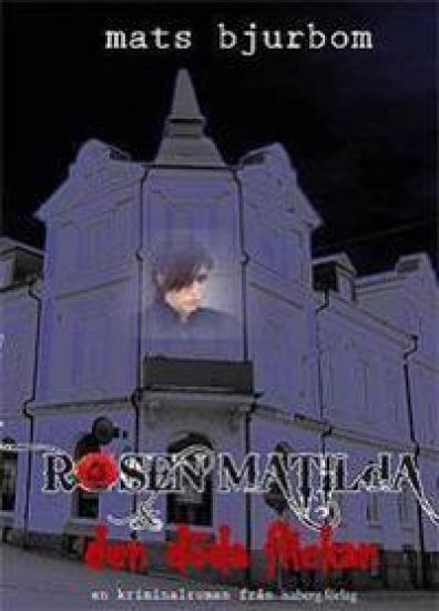 Rosen Matilda & den döda flickan