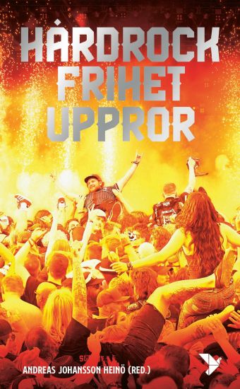 Hårdrock, frihet, uppror