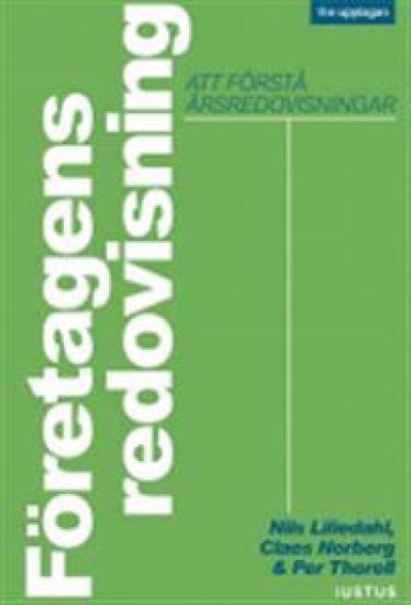 Företagens redovisning : att förstå årsredovisningar