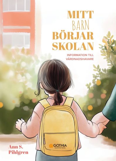 Mitt barn börjar skolan : information till vårdnadshavare (10-pack)