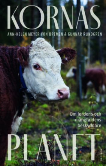 Kornas planet : om jordens och mångfaldens beskyddare