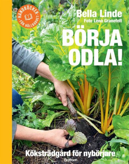 Börja odla! Köksträdgård för nybörjare