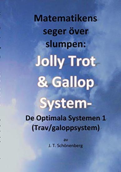 Jolly Trot & galoppsystem - de optimala systemen 1 (trav/galoppsystem)