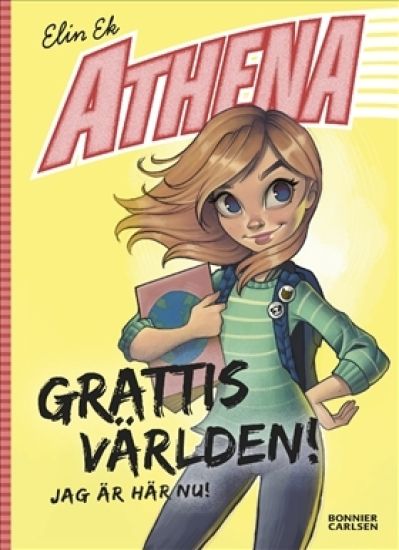 Athena. Grattis världen  jag är här nu!