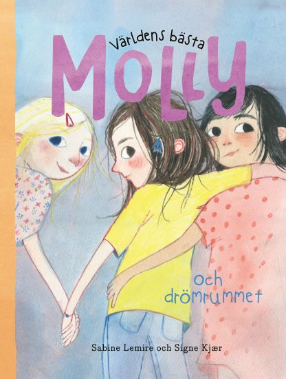 Världens bästa Molly och drömrummet