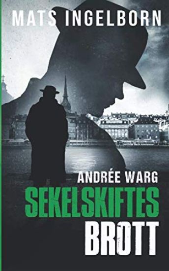 Andrée Warg - Sekelskiftesbrott
