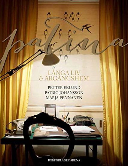 Patina : långa liv & årgångshem