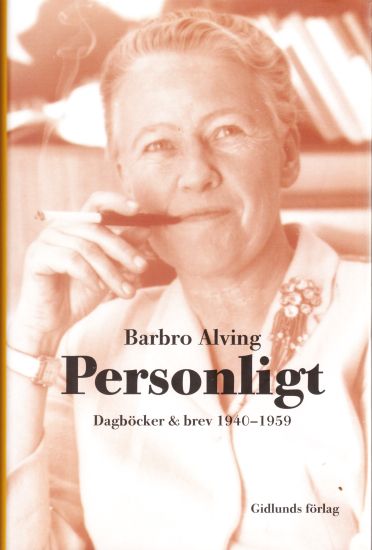 Personligt : dagböcker & brev 1940-1959