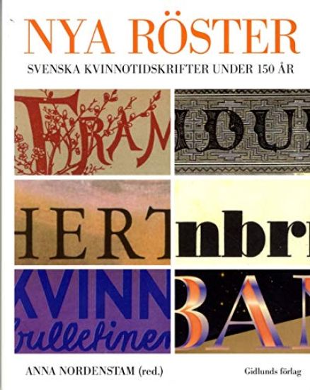 Nya röster : svenska kvinnotidskrifter under 150 år