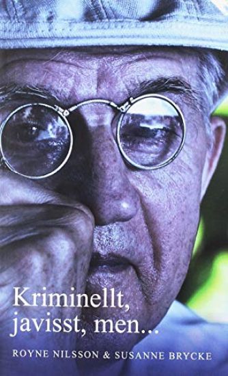 Kriminellt, javisst, men...