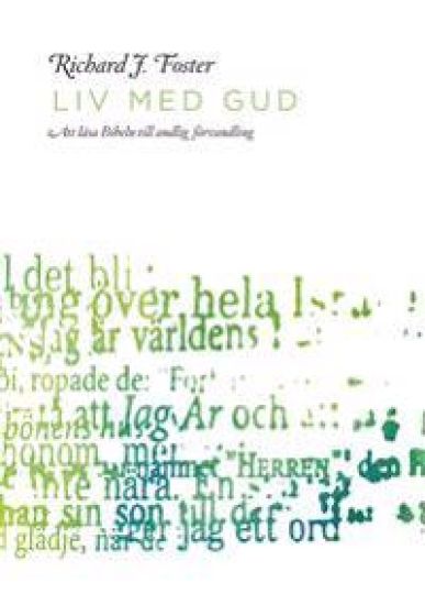 Liv med Gud : att läsa Bibeln till andlig förvandling
