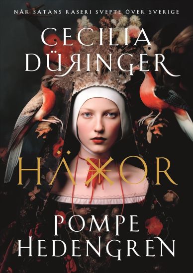 Häxor : när Satans raseri svepte över Sverige