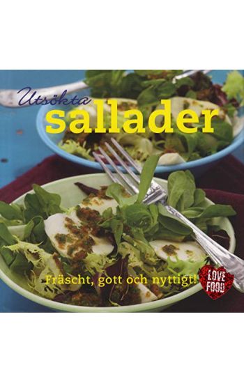 Utsökta sallader : fräscht, gott och nyttigt