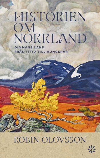 Historien om Norrland. Del 1, Dimmans land