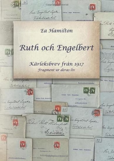 Ruth och Engelbert : kärleksbrev från 1917