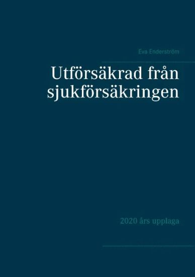 Utförsäkrad från sjukförsäkringen