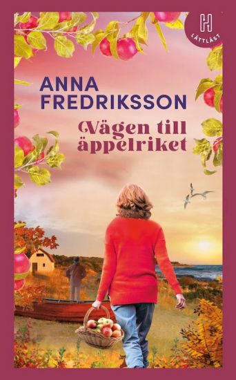 Vägen till äppelriket (lättläst)