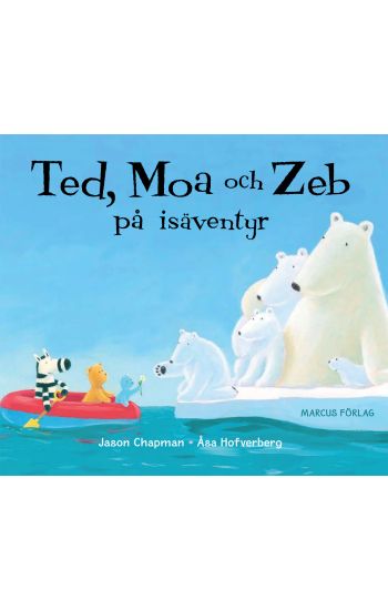 Ted, Moa och Zeb på isäventyr