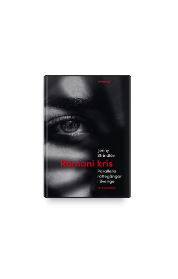 Romani kris : parallella rättegångar i Sverige - ett reportage