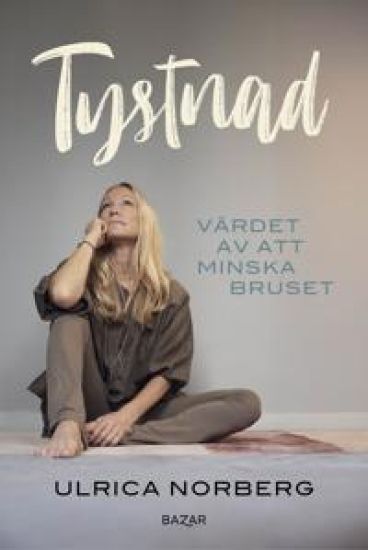 SIGNERAD Tystnad : Värdet av att minska bruset